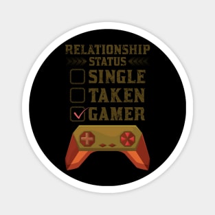 Relationship Status Single Taken Gamer Magnet